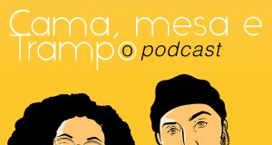 Rashid e Daniela Rodrigues podcast "Cama, Mesa e Trampo!"