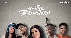 Lary lança "Acústico Brainstorm" com Pelé Milflows, Oik, Kiaz, Camila Zasoul e produtor do "Poesia Acústica"